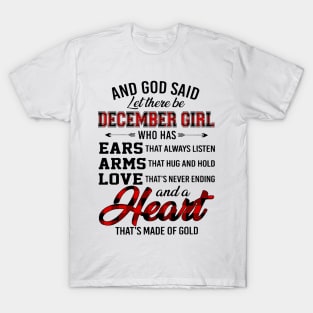 God Said Let There Be December Girl Who Has Ears Arms Love T-Shirt